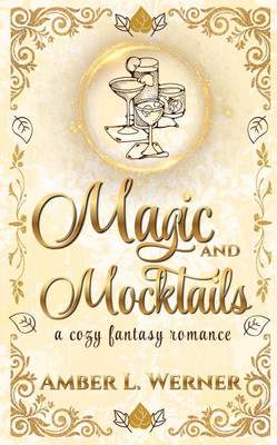 Magic and Mocktails: a cozy fantasy romance
