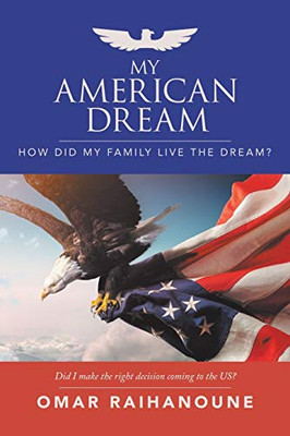 My American Dream : How Did My Family Live the Dream?