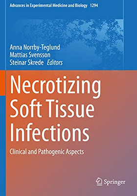 Necrotizing Soft Tissue Infections : Clinical and Pathogenic Aspects