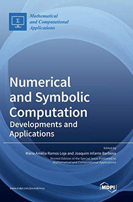 Numerical and Symbolic Computation : Developments and Applications