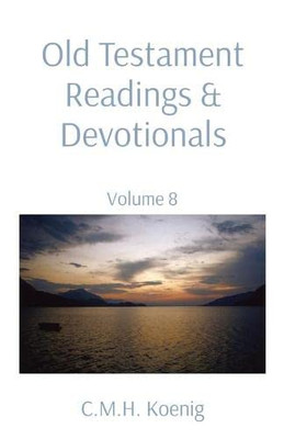 Old Testament Readings & Devotionals : Volume 8