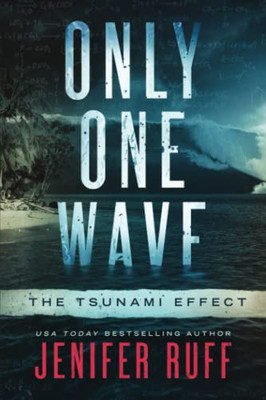 Only One Wave : The Tsunami Effect