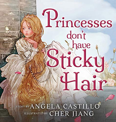 Princesses Don't Have Sticky Hair