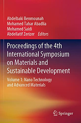 Proceedings of the 4th International Symposium on Materials and Sustainable Development : Volume 1: Nano Technology and Advanced Materials