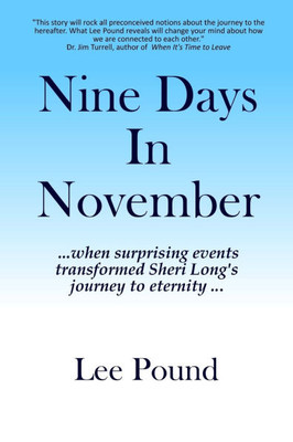 Nine Days In November: when surprising events transformed Sheri Long's journey to eternity