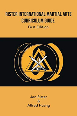 Rister International Martial Arts Curriculum Guide First Edition