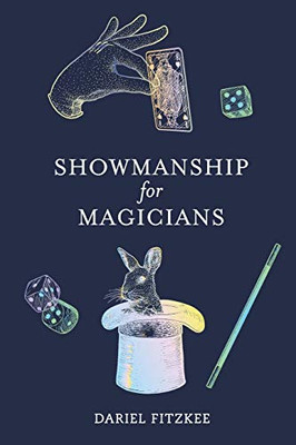 Showmanship for Magicians