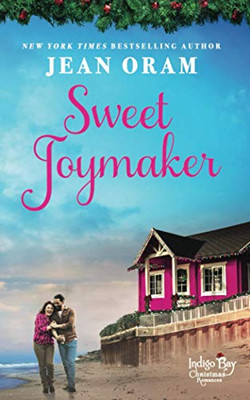 Sweet Joymaker : A Second Chance Seasoned Romance