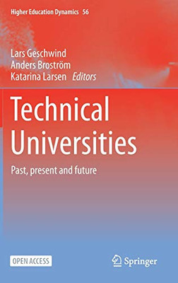 Technical Universities : Past, present and future