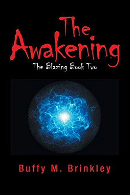 The Awakening : The Blazing Book Two