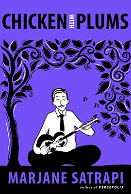 Chicken with Plums (Pantheon Graphic Library)