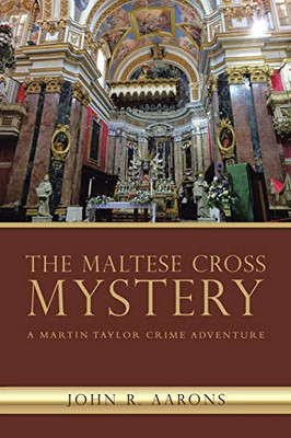 The Maltese Cross Mystery : A Martin Taylor Crime Adventure
