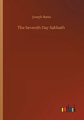 The Seventh Day Sabbath