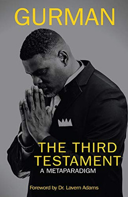 The Third Testament : A Metaparadigm