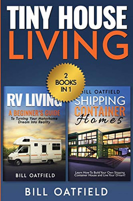 Tiny House Living : RV Living & Shipping Container Homes