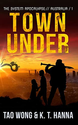 Town Under: A Post-Apocalyptic LitRPG