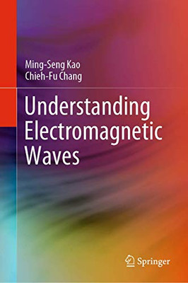 Understanding Electromagnetic Waves