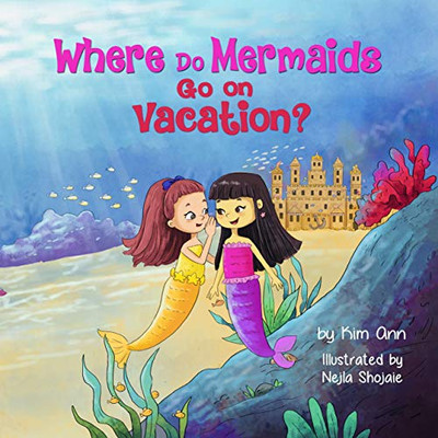 Where Do Mermaids Go on Vacation?