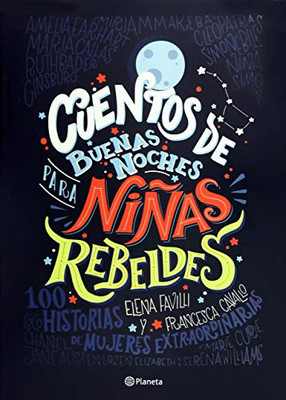 Cuentos de buenas noches para ni�as rebeldes (Spanish Edition)