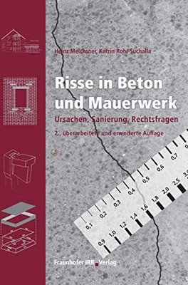 Risse in Beton und Mauerwerk.: Ursachen, Sanierung, Rechtsfragen. (German Edition)