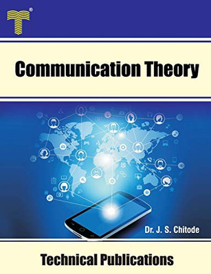 Communication Theory: Modulation, Demodulation and Performance Analysis