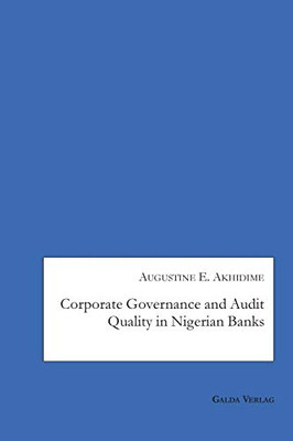 Corporate Governance and Audit Quality in Nigerian Banks