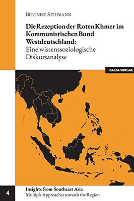 Die Rezeption der Roten Khmer im Kommunistischen Bund Westdeutschland: Eine wissenssoziologische Diskursanalyse (German Edition)