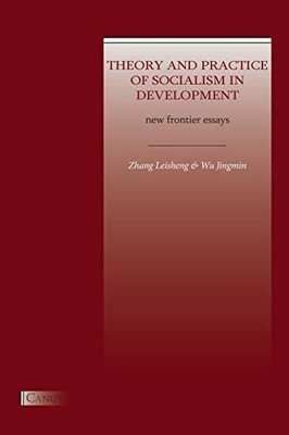 Theory and Practice of Socialism in Development: New Frontier Essays