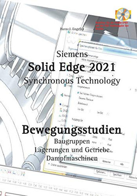 Solid Edge 2021 Bewegungsstudien (German Edition)