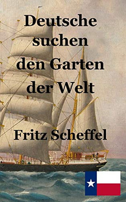 Deutsche suchen den Garten der Welt (German Edition)