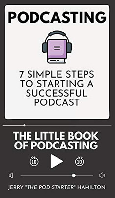 Podcasting - The little Book of Podcasting
