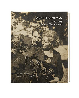 Axel Törneman: The Forgotten Pioneer