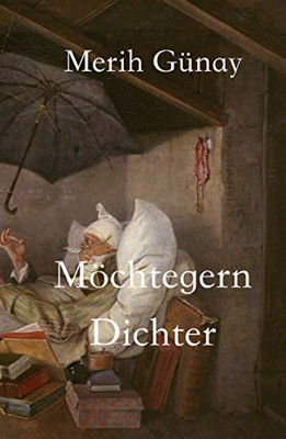 Möchtegern-Dichter (German Edition)