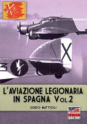 L'aviazione legionaria in Spagna - Vol. 2 (Italian Edition)