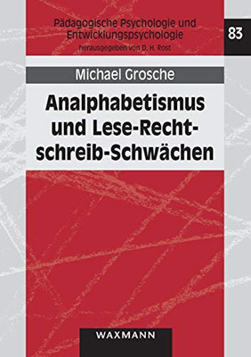 Analphabetismus und Lese-Rechtschreib-Schwächen: Beeinträchtigungen in der phonologischen Informationsverarbeitung als Ursache für funktionalen Analphabetismus im Erwachsenenalter (German Edition)