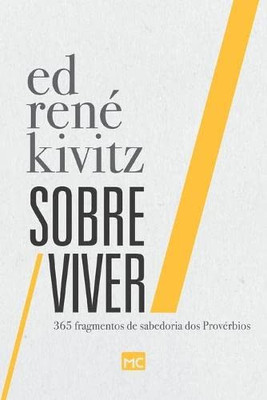Sobre Viver: 365 fragmentos de sabedoria dos Provérbios (Portuguese Edition)