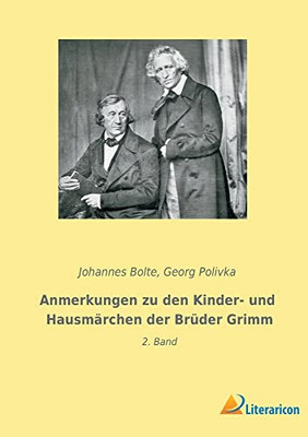 Anmerkungen zu den Kinder- und Hausmärchen der Brüder Grimm: 2. Band (German Edition)