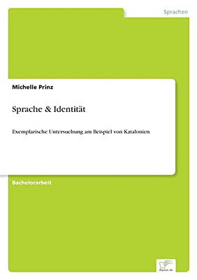 Sprache & Identität: Exemplarische Untersuchung am Beispiel von Katalonien (German Edition)