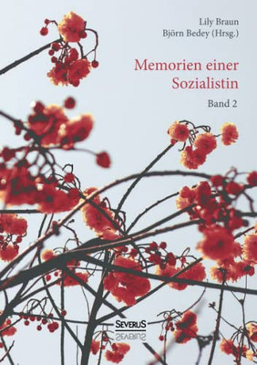 Memoiren einer Sozialistin - Band 2: Lehrjahre. Eine Autobiographie (German Edition)