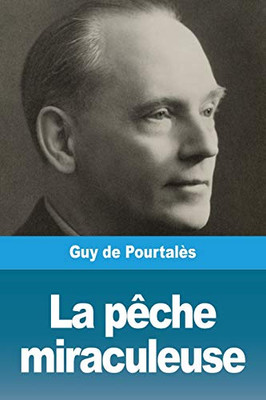 La pêche miraculeuse (French Edition)