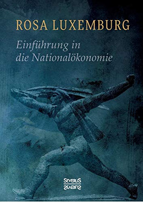 Einführung in die Nationalökonomie (German Edition)