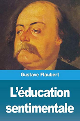 L'éducation sentimentale (French Edition)