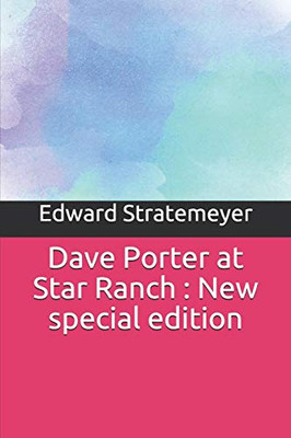 Dave Porter at Star Ranch : New special edition