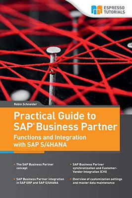 Practical Guide to SAP Business Partner Functions and Integration with SAP S/4HANA