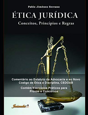 Ética jurídica: Conceitos, princípios e regras (Portuguese Edition)