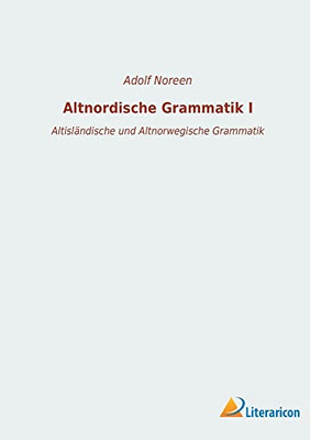 Altnordische Grammatik I: Altisländische und Altnorwegische Grammatik (German Edition)