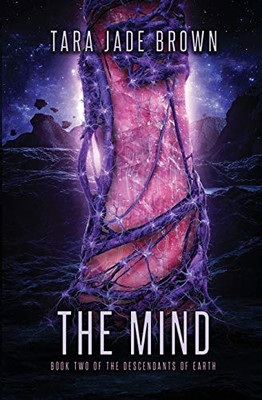 The Mind: A Science Fiction Romance (Descendants of Earth)