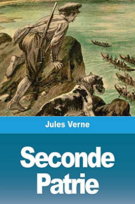 Seconde Patrie (French Edition)