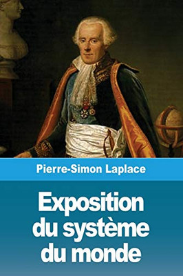 Exposition du système du monde (French Edition)
