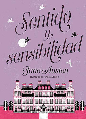 Sentido y sensibilidad (Clásicos ilustrados) (Spanish Edition)